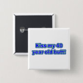 40キス私のお尻! 缶バッジ (正面&裏面)
