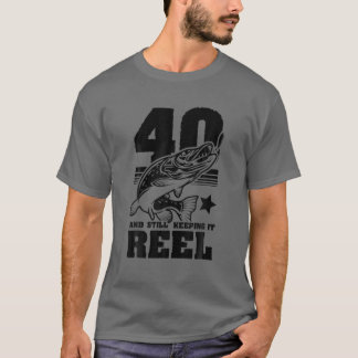 40スティル保ズItリール40th誕生日魚釣りGif Tシャツ