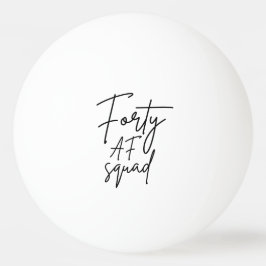 40代だぜSquad I - お誕生日おめでとう マッチングギフト 卓球ボール