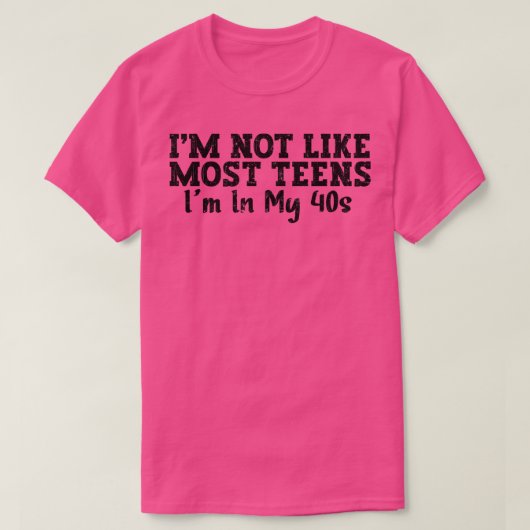 40代の私の10代の私は好きではない4 Tシャツ (デザイン正面)