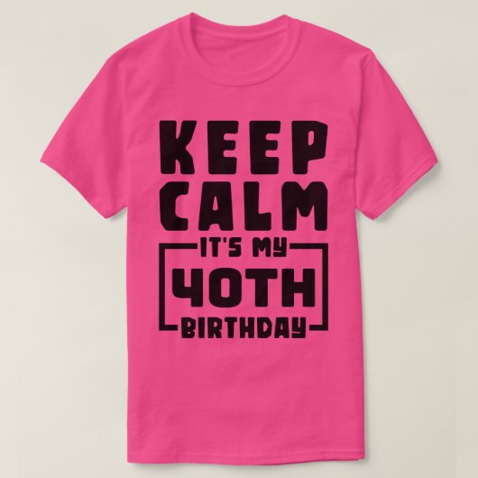 40保歳の誕生日を迎える Tシャツ (デザイン正面)