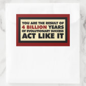 40億年の進化。そんな風に振る舞いなさい。 長方形シール (バッグ)