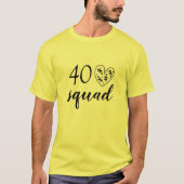 40分隊 – 40歳の誕生日プレゼントTシャツ Tシャツ (正面)