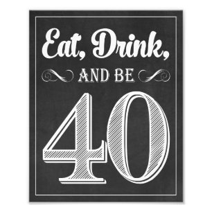 40印が食べ、飲み、そしてあって下さい • 応援およびビール8x10 フォトプリント