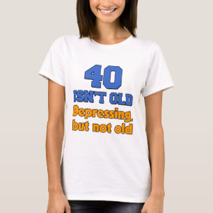40古くないですがありません Tシャツ