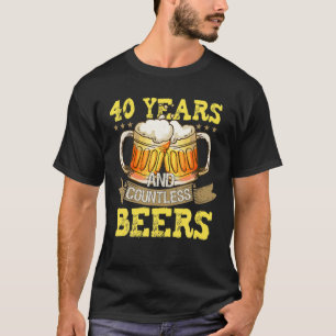 40年と無数のビール誕生日ビール愛好家A Tシャツ