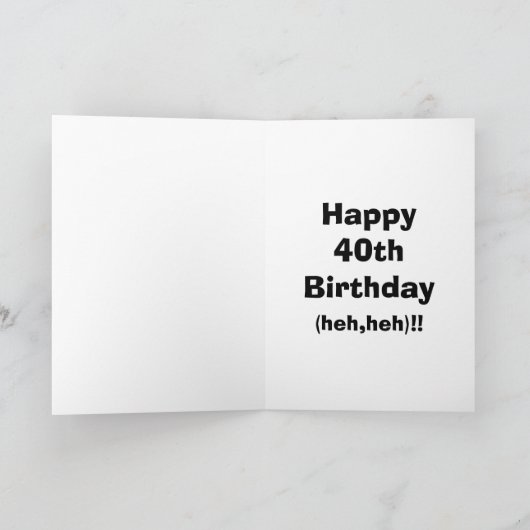 40歳おもしろいの誕生日あいさつカード カード (内部)