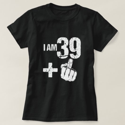 40歳おもしろいの誕生日を回す私は39プラス1つのFo Tシャツ (デザイン正面)