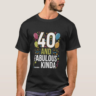 40歳おもしろいの誕生日パーティー40と素晴らしい Tシャツ