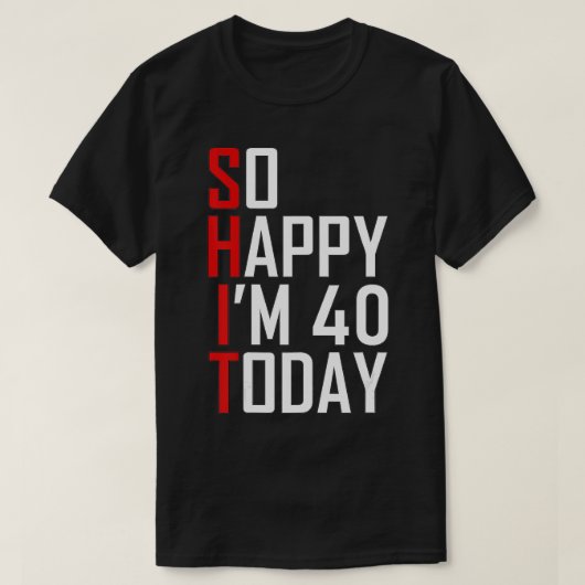 40歳おもしろいの誕生日プレゼント笑わされる- 40歳 Tシャツ (デザイン正面)