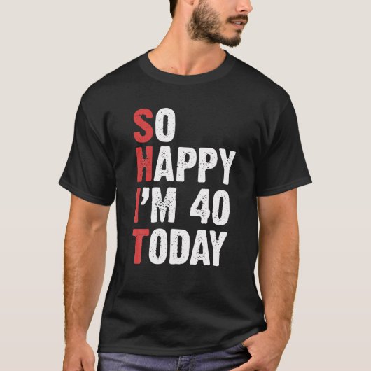 40歳おもしろいの誕生日ヴィンテージそう幸せIm 40 Tシャツ (正面)