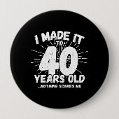 40歳おもしろいの誕生日引用文皮肉40歳 缶バッジ (正面)