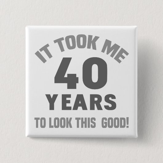 40歳おもしろいの誕生日 缶バッジ (正面)