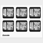 40歳おもしろいの誕生日:40今日とパーティー準備 スクエアシール (シート)