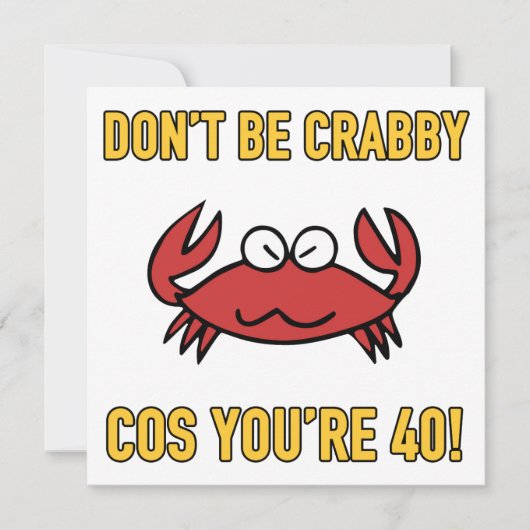 40歳おもしろいの誕生日(Crabby) カード (正面)