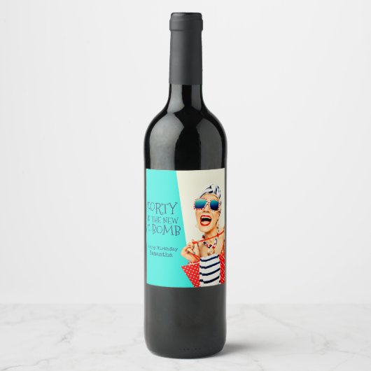 40歳おもしろいは新しいF爆弾40歳の誕生日 ワインラベル (正面)