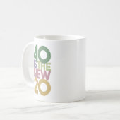 40歳が新20歳~40歳の誕生日ベーシック コーヒーマグカップ (正面左)