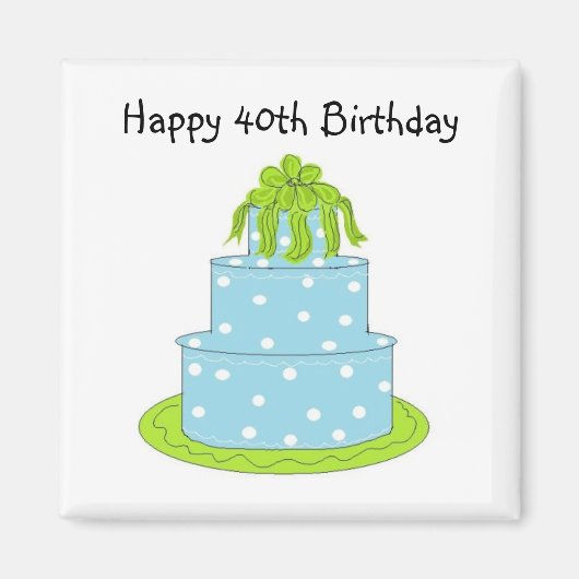 40歳のお誕生日おめでとう マグネット (正面)