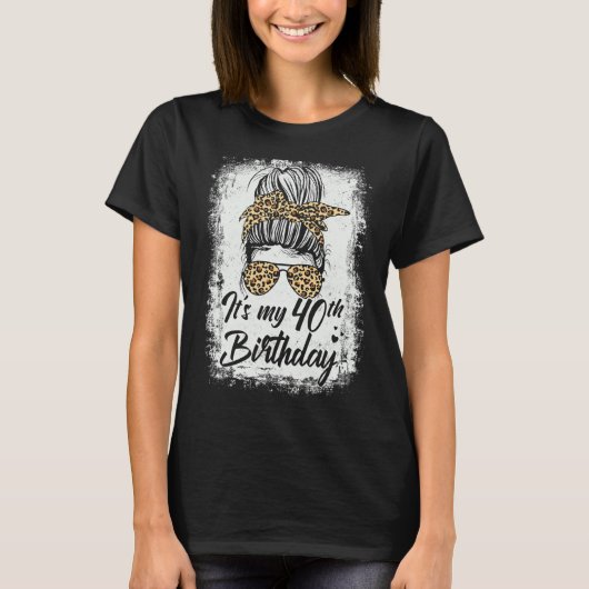 40歳のミッシーBun Leopard私の40歳の誕生日 Tシャツ (正面)