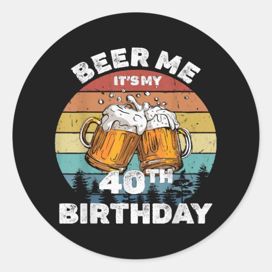 40歳の誕生日おめでとう ビール飲みたい ラウンドシール (正面)