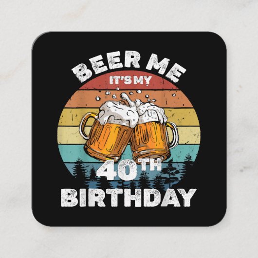 40歳の誕生日おめでとう ビール! スクエア名刺 (正面)