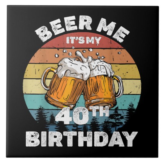 40歳の誕生日おめでとう ビール! タイル (正面)