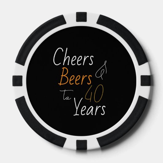 40歳の誕生日おめでとう Cheers and Beers ポーカーチップ (正面)