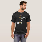 40歳の誕生日おもしろいおめでとう Tシャツ (正面フル)