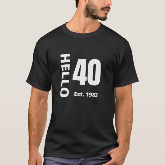 40歳の誕生日こんにちは40歳こんにちは50歳。1982 Tシャツ (正面)