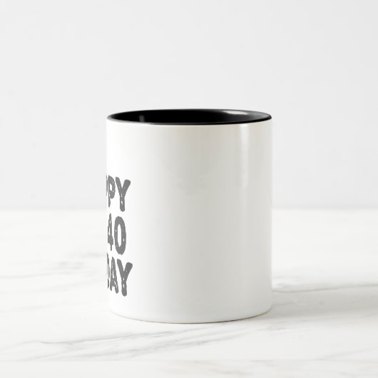 40歳の誕生日だから嬉しい今日のギフト40歳おもしろい ツートーンマグカップ (中央)