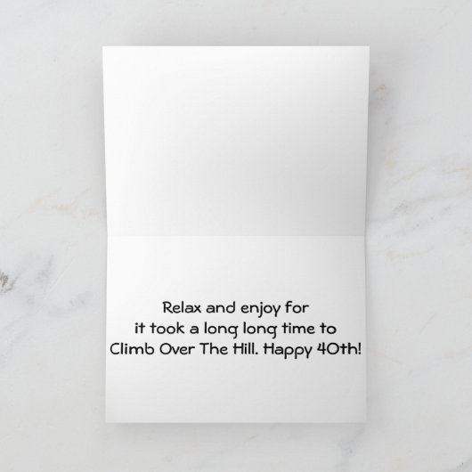 40歳の誕生日に「丘の上」楽しむを作った カード (内部)