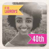 40歳の誕生日のパーティーは、自分の写真をピンク色の黄色に追加 スクエアペーパーコースター (正面)