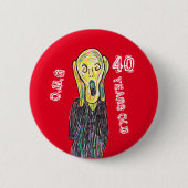 40歳の誕生日の年齢ピンおもしろいラウンドバッジ 缶バッジ (正面)