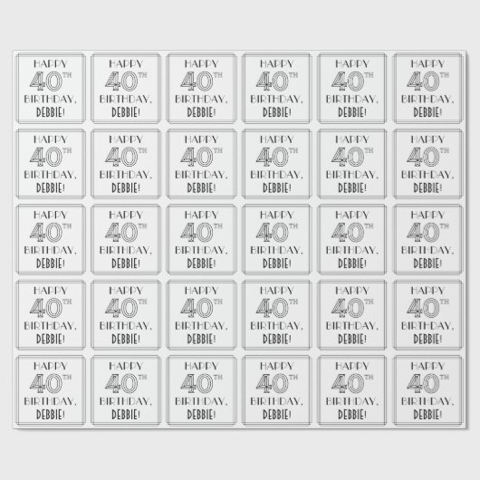 40歳の誕生日を祝う;アールデコスタイル;名前をカスタムする ラッピングペーパー (フラット)