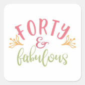 40歳の誕生日アイディア40歳と素晴らしい スクエアシール (正面)