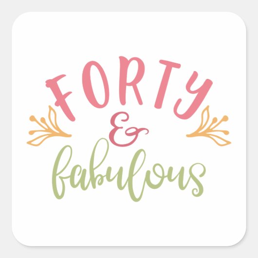 40歳の誕生日アイディア40歳と素晴らしい スクエアシール (正面)