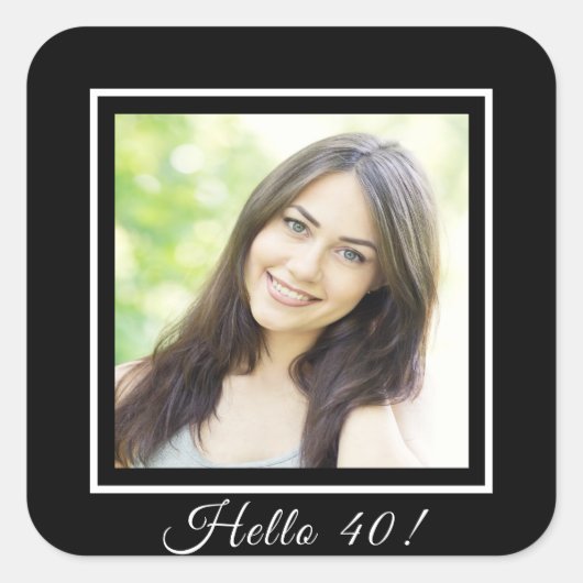 40歳の誕生日カスタムフォトブラック白 スクエアシール (正面)