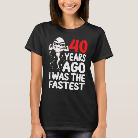 40歳の誕生日ガグドレス40年前の私はFasだった Tシャツ (正面)