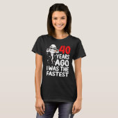 40歳の誕生日ガグドレス40年前の私はFasだった Tシャツ (正面フル)