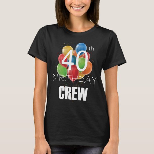 40歳の誕生日クルー40人のパーティークルー・グループ女性 Tシャツ (正面)