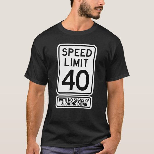 40歳の誕生日スピード制限サイン40歳のメンズ Tシャツ (正面)