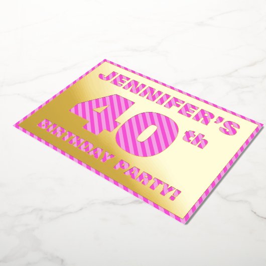 40歳の誕生日パーティーはっきりした:おもしろい、ピンクストライプ色40 箔招待状 (回転した状態)