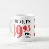 40歳の誕生日プラス税 コーヒーマグカップ (正面左)