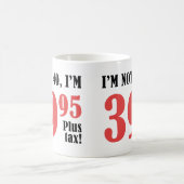 40歳の誕生日プラス税 コーヒーマグカップ (中央)