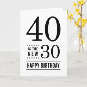 40歳の誕生日ホワイトとブラック40が新しい30 カード (黄色い花)