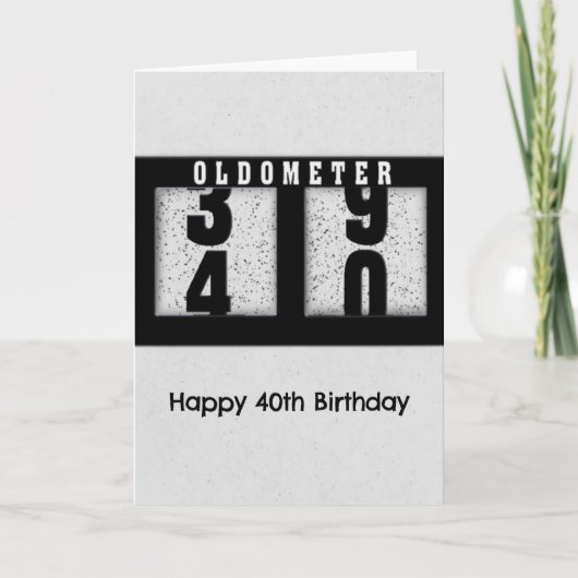 40歳の誕生日ユーモアのためのブラックオドメーター カード (正面)