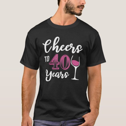 40歳の誕生日応援から40歳の女性向けワイン Tシャツ (正面)