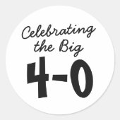 40歳の誕生日祝-'s the Big 40th Stickers ラウンドシール (正面)