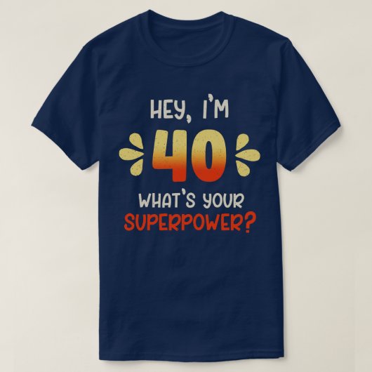 40歳の誕生日3 Tシャツ (デザイン正面)
