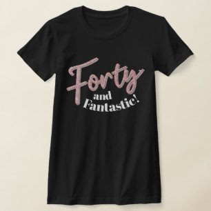 40歳の誕生日40歳とファンスティックなグリッター芸術 Tシャツ